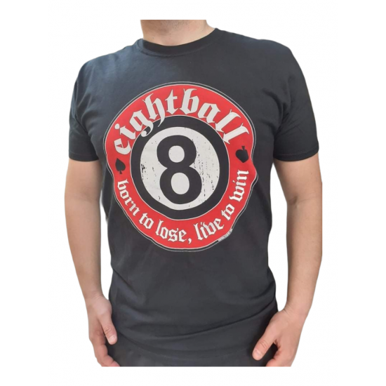 Eightball Black T-shirt - Born to Lose Live to win